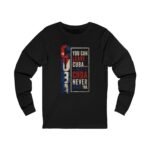 Cuba Pride Long Sleeve Tee — "You Can Leave Cuba... But Cuba Never Leaves You"