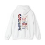 Cuba Pride Hoodie – 'You Can Leave Cuba… But Cuba Never Leaves You' - Image 3